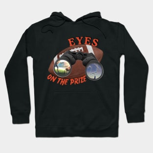 Eyes On The Prize (Football) Hoodie